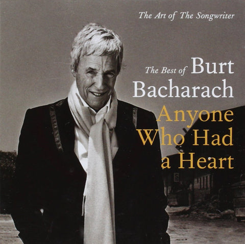Burt Bacharach - Anyone Who Had A Heart : The Art Of The Songwriter