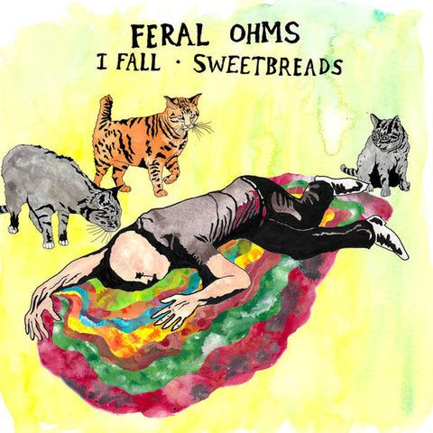 Feral Ohms - I Fall * Sweetbreads