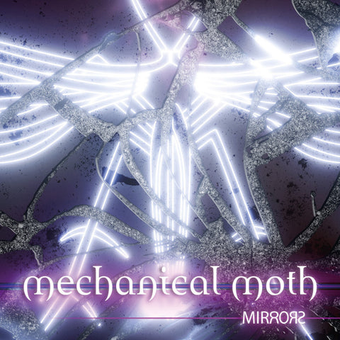 Mechanical Moth - Mirrors