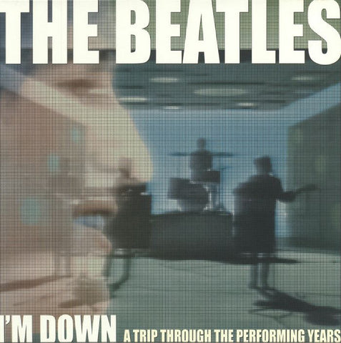 The Beatles - I'm Down: A Trip Through The Performing Years