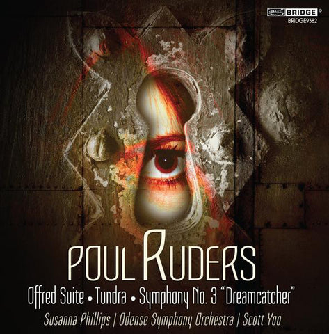 Poul Ruders, Susanna Phillips / Odense Symphony Orchestra / Scott Yoo - Offred Suite • Tundra • Symphony No. 3 
