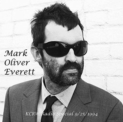 Mark Oliver Everett - KCRW Radio Special 9/25/1994