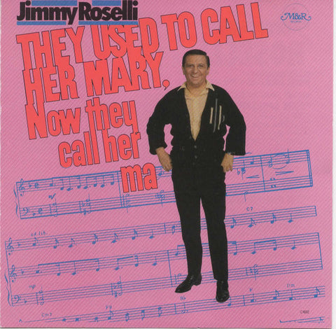 Jimmy Roselli - They Used To Call Her Mary, Now They Call Her Ma