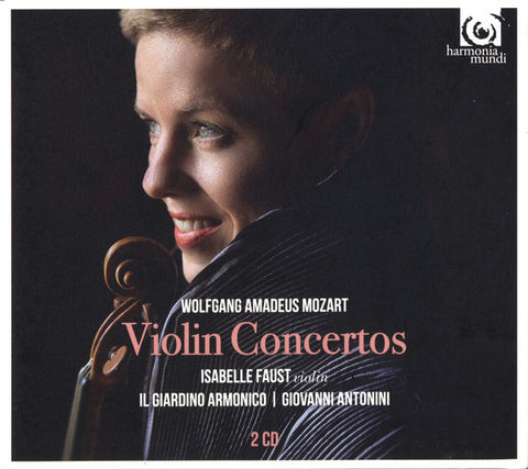 Wolfgang Amadeus Mozart, Isabelle Faust, Il Giardino Armonico, Giovanni Antonini - Violin Concertos