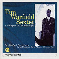 Tim Warfield Sextet - A Whisper In The Midnight