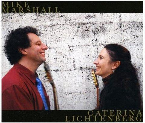 Mike Marshall And Caterina Lichtenberg - Mike Marshall And Caterina Lichtenberg