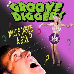 The Groove Diggers - What's Inside A Girl?