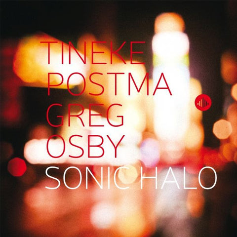 Tineke Postma, Greg Osby, - Sonic Halo