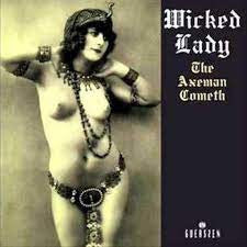 Wicked Lady - The Axeman Cometh