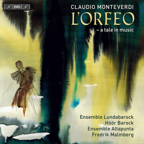 Claudio Monteverdi – Ensemble Lundabarock, Höör Barock, Ensemble Altapunta, Fredrik Malmberg - L'Orfeo - A Tale In Music