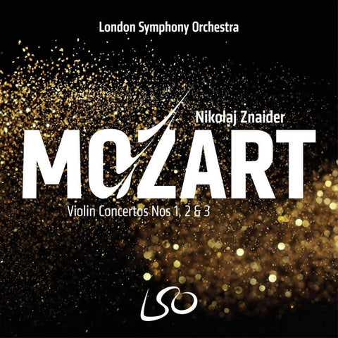 London Symphony Orchestra, Nikolaj Znaider, Mozart - Violin Concertos Nos 1, 2 & 3