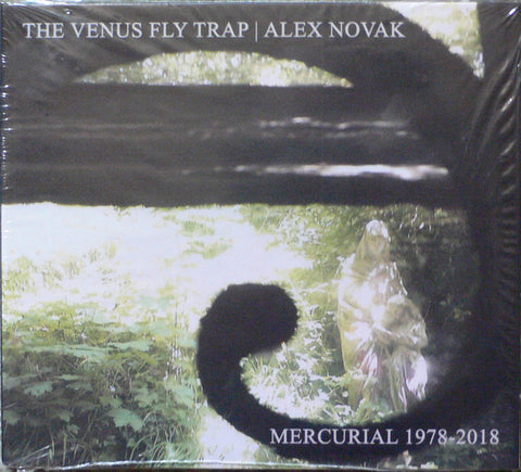 The Venus Fly Trap / Alex Novak - Mercurial 1978-2018