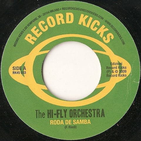 The Hi-Fly Orchestra - Roda De Samba / Latinkick