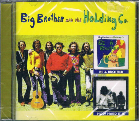 Big Brother And The Holding Co. - Be A Brother / How Hard It Is