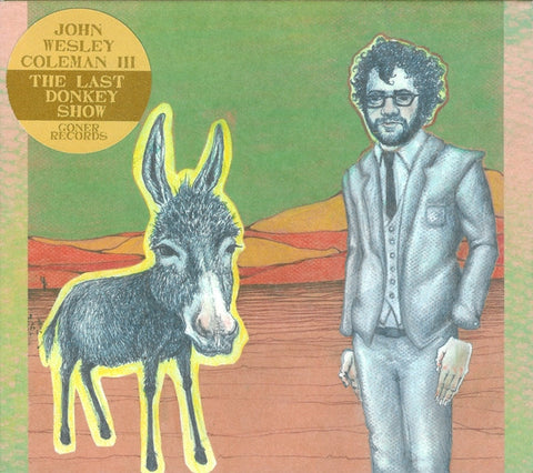John Wesley Coleman III - The Last Donkey Show
