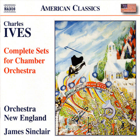 Charles Ives, Orchestra New England - Complete Sets For Chamber Orchestra