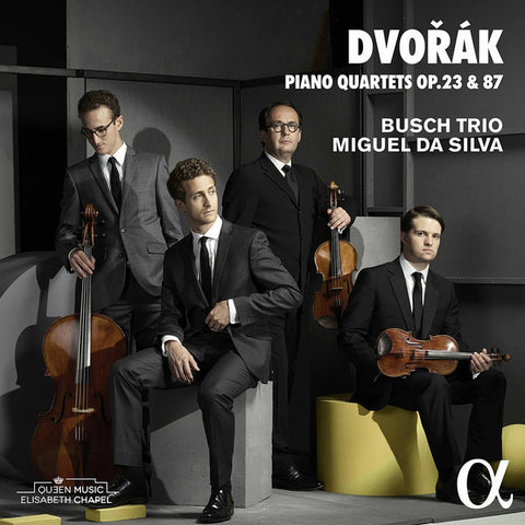 Dvořák, Busch Trio, Miguel Da Silva - Piano Quartets Op. 23 & 87