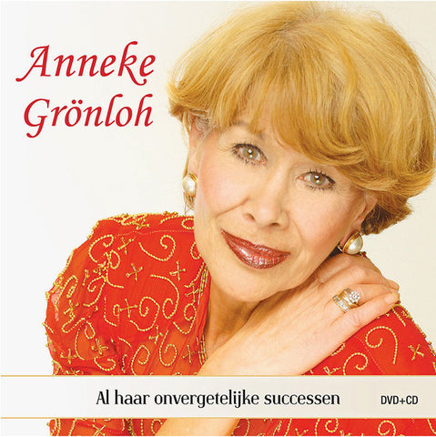Anneke Grönloh - Al Haar Onvergetelijke Successen