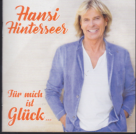 Hansi Hinterseer - Für Mich Ist Glück