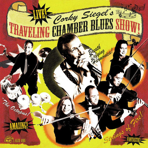 Corky Siegel's Chamber Blues - Corky Siegel's Traveling Chamber Blues Show!