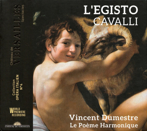 Cavalli – Vincent Dumestre, Le Poème Harmonique - L'Egisto