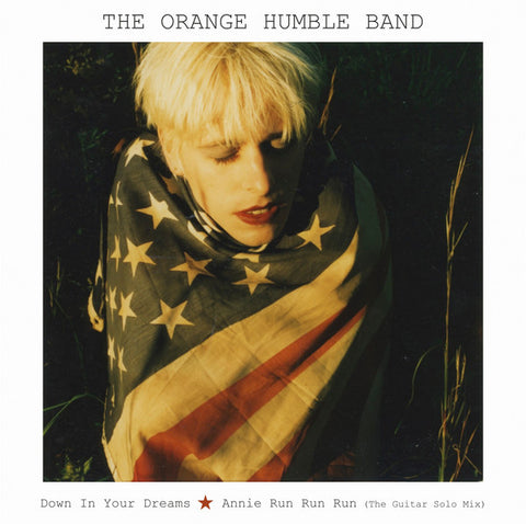 The Orange Humble Band - Down In Your Dreams