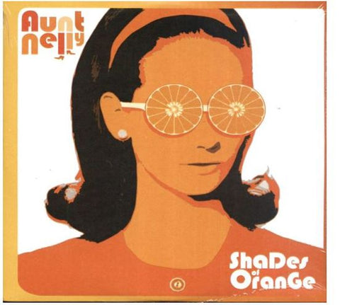 Aunt Nelly - Shades Of Orange