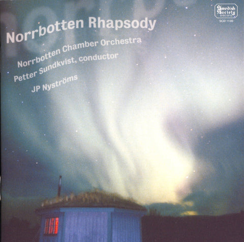 Norrbotten Chamber Orchestra, Petter Sundkvist, J.P. Nyströms - Norrbotten Rhapsody