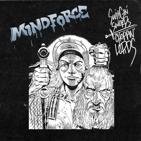 Mindforce - Swingin' Swords, Choppin' Lords