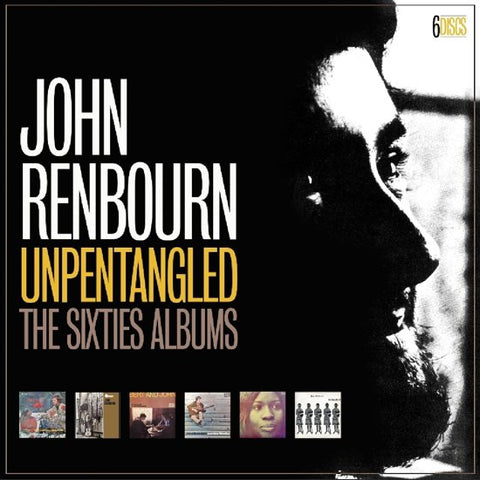 John Renbourn - Unpentangled (The Sixties Albums)