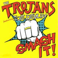 The Trojans, - Smash It!