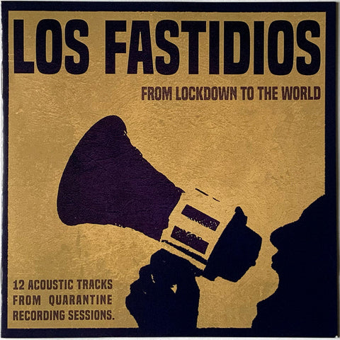 Los Fastidios - From Lockdown To The World