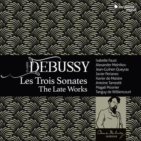 Claude Debussy - Les Trois Sonates, The Late Works