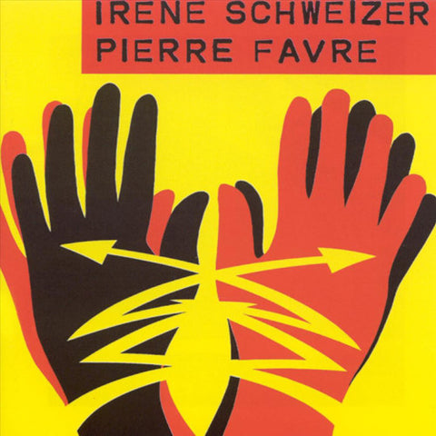 Irène Schweizer & Pierre Favre - Irène Schweizer & Pierre Favre