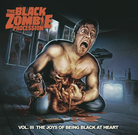 Black Zombie Procession - Vol. III: The Joys Of Being Black At Heart