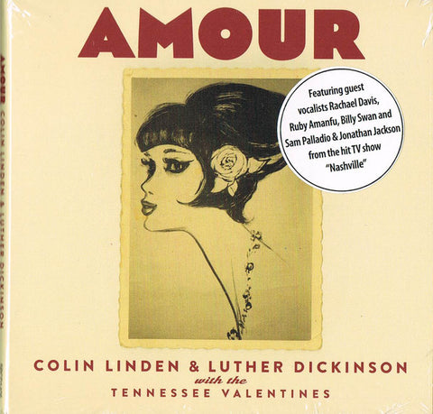 Colin Linden & Luther Dickinson With The Tennessee Valentines - Amour