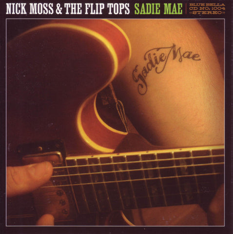Nick Moss & The Flip Tops - Sadie Mae