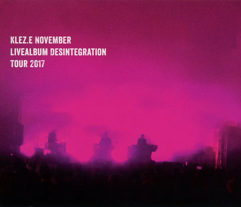 Klez.e - November (Livealbum Desintegration Tour 2017)