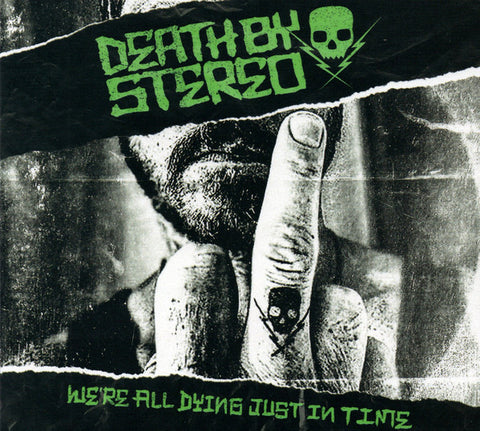 Death By Stereo - We're All Dying Just In Time