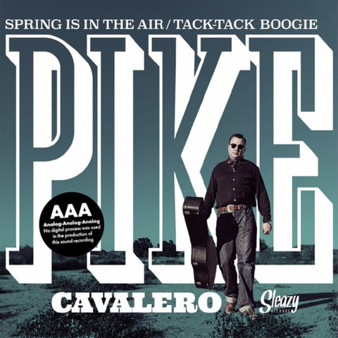 Pike Cavalero - Spring Is In The Air / Tack-Tack Boogie