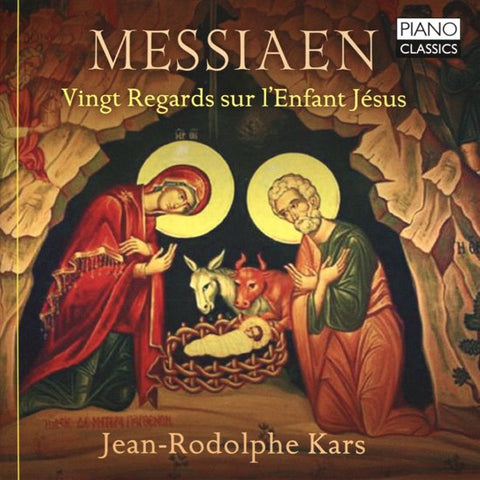 Messiaen, Jean-Rodolphe Kars - Vingt Regards Sur L'Enfant Jésus