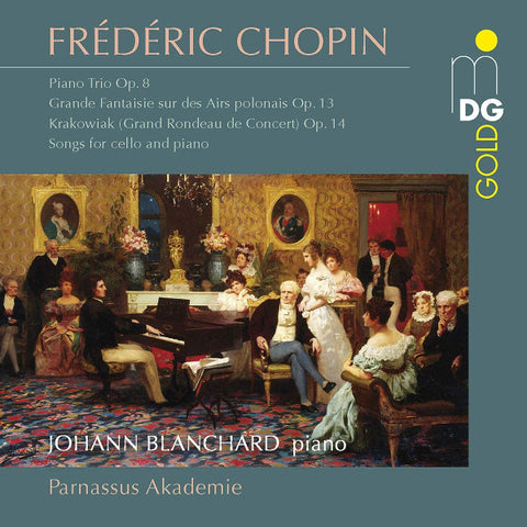 Frédéric Chopin, Johann Blanchard, Parnassus Akademie - Chamber Music