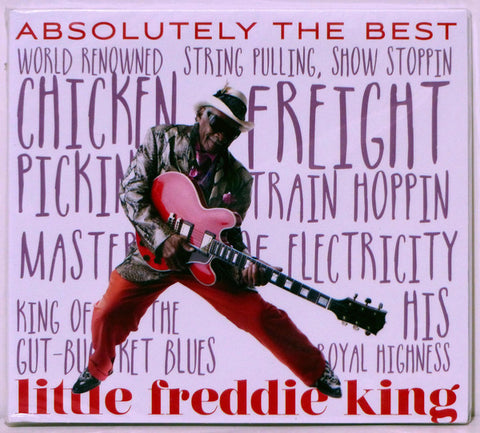 Little Freddie King - Absolutely Yhe Best