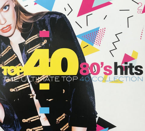 Various - Top 40 80's Hits (The Ultimate Top 40 Collection)