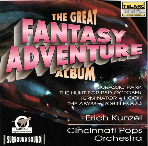 Erich Kunzel, Cincinnati Pops Orchestra - The Great Fantasy-Adventure Album