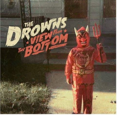 The Drowns - View From The Bottom