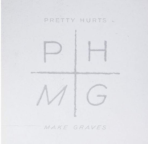Pretty Hurts - Make Graves