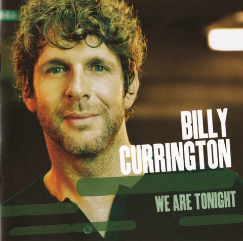Billy Currington - We Are Tonight