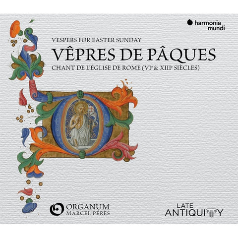 Ensemble Organum, Marcel Pérès - Vêpres de Pâques = Vespers For Easter Sunday : Chant de L'église de Rome (VIe & XIIIe Siècles)