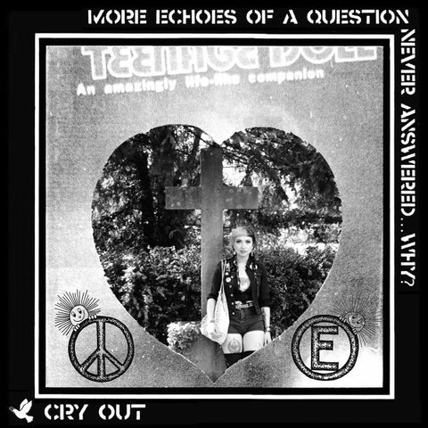 Cry Out - More Echoes Of A Question Never Answered... Why?